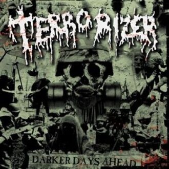 Darker Days Ahead - Terrorizer