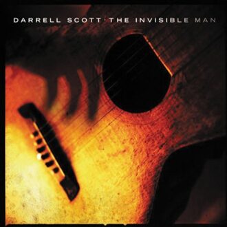 Darrell Scott - The Invisible Man