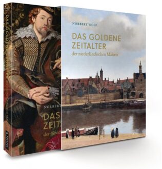 Das Goldene Zeitalter Der Niederländischen Malerei Im 17. Jahrhundert - Norbert Wolf