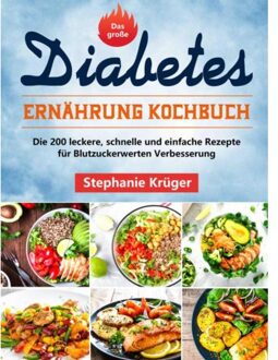 Das Große Diabetes Ernährung Kochbuch - Stephanie Krüger