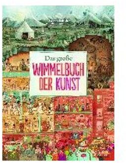 Das Große Wimmelbuch Der Kunst - Rebscher, Susanne