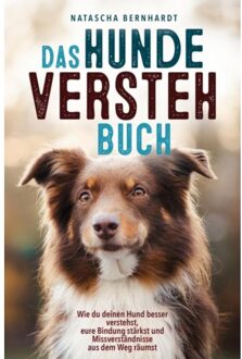 Das Hunde-Versteh-Buch - Natascha Bernhardt