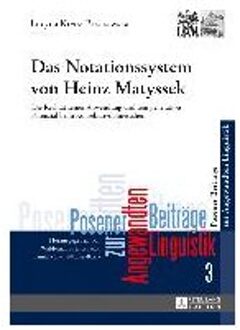 Das Notationssystem Von Heinz Matyssek; Die Realitat Seiner Anwendung Und Sein Generatives - Krenz-Brzozowska, Lucyna