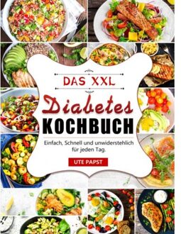 Das Xxl Diabetes-Kochbuch - Ute Papst