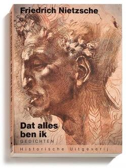 Dat alles ben ik -  Friedrich Nietzsche (ISBN: 9789065540942)