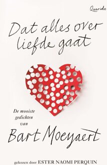 Dat alles over liefde gaat - Bart Moeyaert - ebook