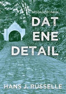 Dat Ene Detail - Hans J. Russelle