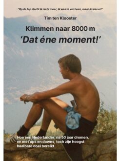 Dat Ene Moment - Tim ten Klooster