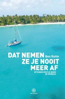 Dat nemen ze je nooit meer af - Boek Ben Rutte (9064105766)