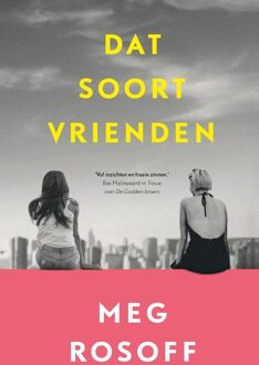 Dat soort vrienden - Meg Rosoff - ebook