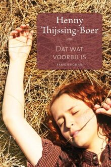 Dat wat voorbij is - eBook Henny Thijssing-Boer (9020533606)