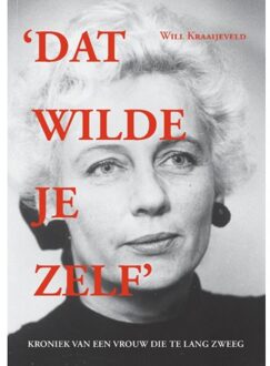 Dat Wilde Je Zelf