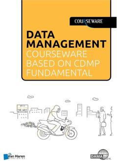 Data Management courseware based on CDMP Fundamentals - Bas van Gils, Ingrid Stap, Denise Harders - ebook