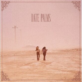 Date Palms - The Dusted Sessions