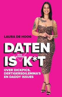 Daten is (nog steeds) k*t -  Laura de Hoog (ISBN: 9789000379910)