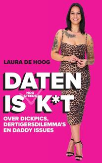 Daten is (nog steeds) k*t -  Laura de Hoog (ISBN: 9789000394814)