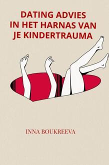 Dating advies, in het harnas van je kindertrauma -  Inna Boukreeva (ISBN: 9789465204680)