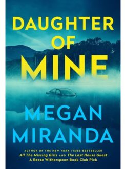 Daughter Of Mine - Megan Miranda