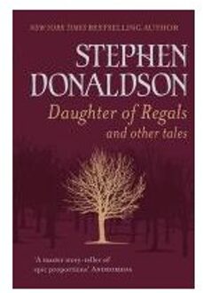 Daughter Of Regals And Other Tales - Stephen Donaldson