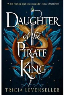 Daughter Of The Pirate King - Daughter Of The Pirate King - Tricia Levenseller