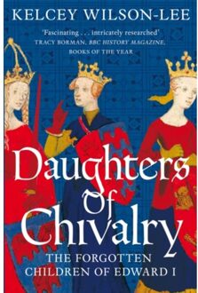 Daughters Of Chivalry - Kelcey Wilson-Lee