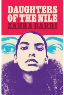 Daughters Of The Nile - Zahra Barri