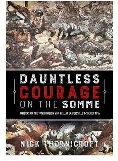 Dauntless Courage on the Somme