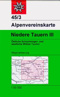 DAV Alpenvereinskarte 45/3 Niedere Tauern 3. 1 : 50 000 Wegmarkierung