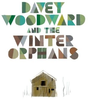 Davey Woodward And The Winter Orphans