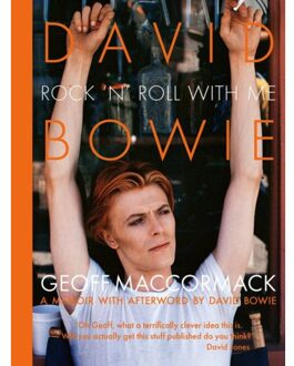 David Bowie: Rock 'n' Roll With Me - Geoff Maccormack