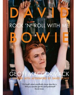 David Bowie: Rock 'n' Roll With Me - MacCormack, Geoff