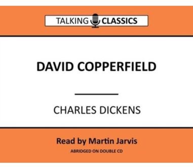 David Copperfield - Talking Classics - Dickens, Charles