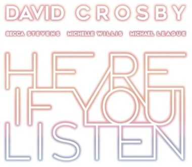 David Crosby - HERE IF YOU LISTEN | CD