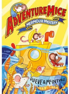 David Fickling Books Adventure Mice (02): The Mermouse Mystery - Philip Reeve