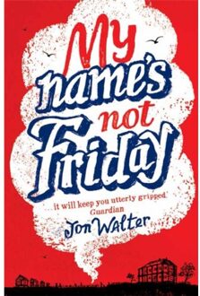 David Fickling Books My Name's Not Friday
