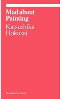 David Zwirner Books Ekphrasis Mad About Painting - Katsushika Hokusai
