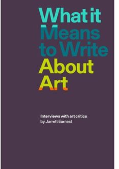 David Zwirner Books What it Means to Write About Art