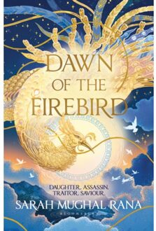 Dawn Of The Firebird - Bloomsbury Archer - Sarah Mughal Rana