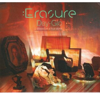 Day-Glo (Based On A True Story) - Erasure
