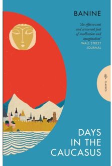 Days In The Caucasus - Banine