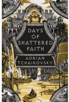 Days Of Shattered Faith - The Tyrant Philosophers - Adrian Tchaikovsky