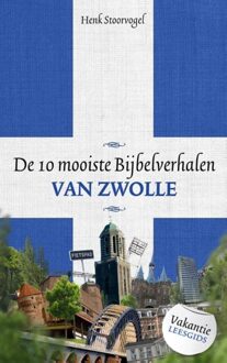 De 10 mooiste bijbelverhalen van Zwolle - eBook Henk Stoorvogel (904350811X)