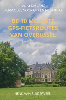 De 10 Mooiste Gps-Fietsroutes Van Overijssel - Henk van Blijderveen