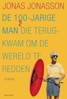 De 100-jarige man die terugkwam om de wereld te redden - eBook Jonas Jonasson (9025452736)