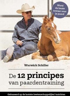 De 12 principes van paardentraining -  Warwick Schiller (ISBN: 9789492284495)