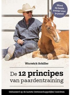De 12 Principes Van Paardentraining - Warwick Schiller