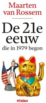 De 21e Eeuw, Die In 1979 Begon - Maarten van Rossem