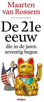 De 21e eeuw, die in de jaren zeventig begon