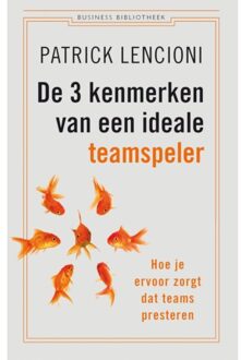 De 3 kenmerken van een ideale teamspeler - Boek Patrick Lencioni (9047009584)