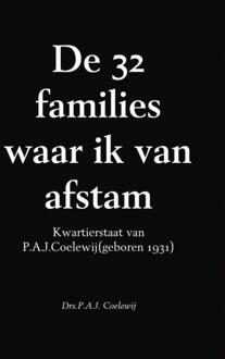 De 32 families waar ik van afstam - Boek P.A.J. Coelewij (9402155910)